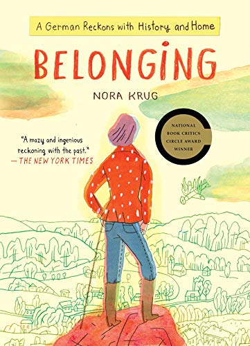 Belonging: A German Reckons with History and Home [Paperback]