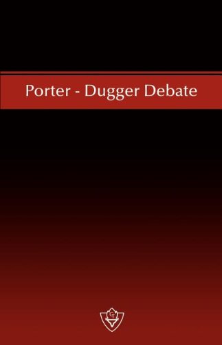 Porter-Dugger Debate  A Written Discussion on the Sabbath and the Lord's Day [Unknon]