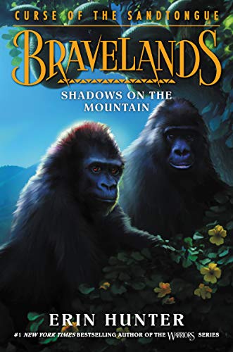 Bravelands: Curse of the Sandtongue #1: Shadows on the Mountain [Hardcover]