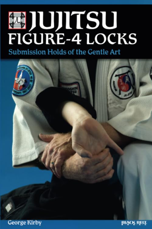 Jujitsu Figure-4 Locks: Submission Holds of the Gentle Art [Paperback]