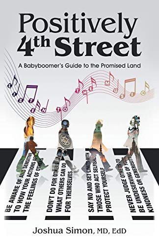 Positively 4Th Street  A Baby Boomer's Guide to the Promised Land [Paperback]