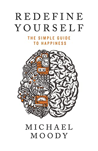 Redefine Yourself The Simple Guide To Happiness [Paperback]