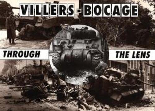 Villers-Bocage Through the Lens [Hardcover]