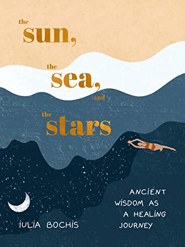 The Sun, the Sea, and the Stars: Ancient Wisd