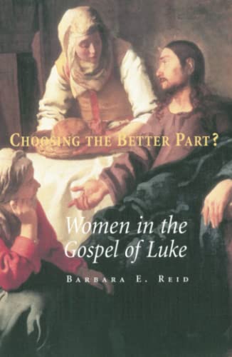 Choosing The Better Part Women In The Gospel Of Luke (message Of The Fathers O [Paperback]