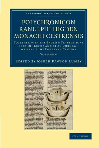 Polychronicon Ranulphi Higden, monachi Cestrensis Together ith the English Tra [Paperback]