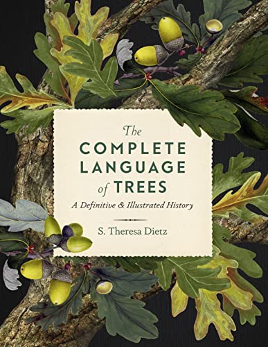 The Complete Language of Trees: A Definitive and Illustrated History [Hardcover]