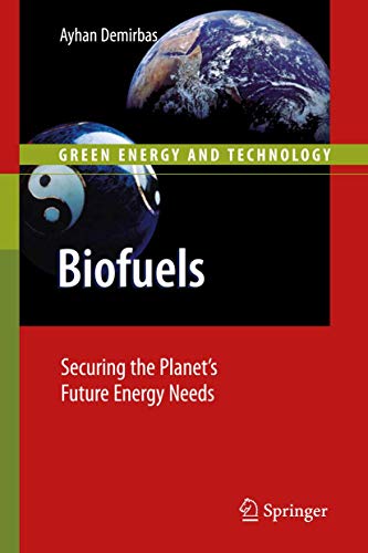 Biofuels: Securing the Planets Future Energy Needs [Hardcover]