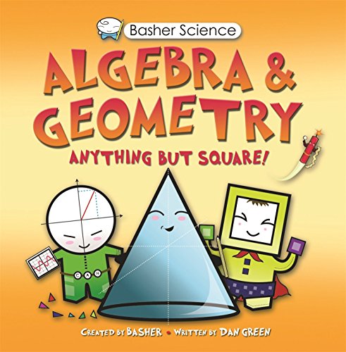 Basher Science: Algebra and Geometry [Paperba