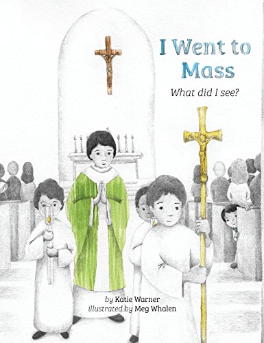 I Went to Mass : What Did I See? [Hardcover]