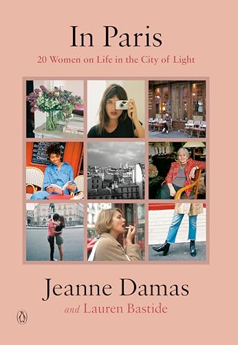 In Paris: 20 Women on Life in the City of Light [Hardcover]