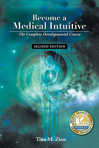 Become a Medical Intuitive - Second Edition: The Complete Developmental Course [Paperback]