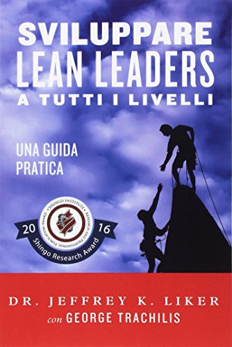 Sviluppare Lean Leader A Tutti I LivelliUna Guida Pratica (italian Edition) [Paperback]