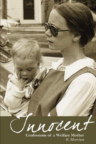 Innocent Confessions Of A Welfare Mother [Paperback]