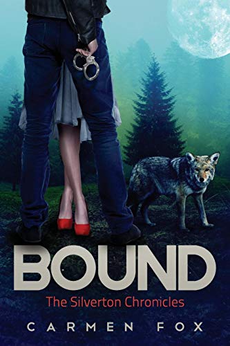 Bound (the Silverton Chronicles) (volume 2) [Paperback]