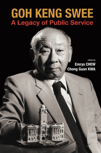 Goh Keng See A Legacy Of Public Service [Hardcover]