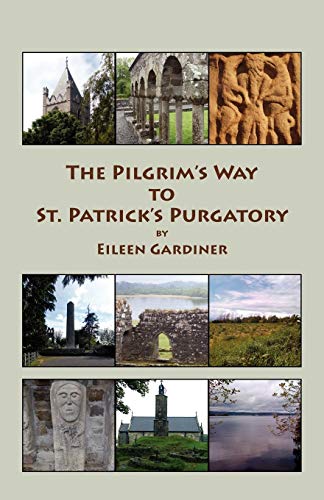 The Pilgrim's Way To St. Patrick's Purgatory [Paperback]