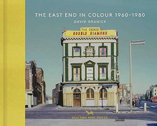 The East End In Colour 1960-1980 [Hardcover]