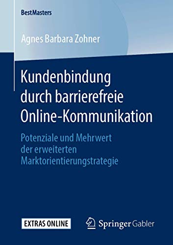 Kundenbindung durch barrierefreie Online-Kommunikation: Potenziale und Mehrwert  [Paperback]