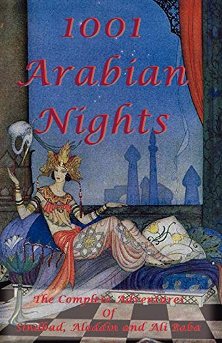 1001 Arabian Nights - The Complete Adventures Of Sindbad, Aladdin And Ali Baba - [Paperback]