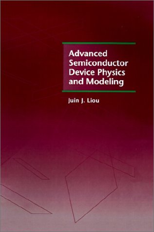 Advanced Semiconductor Device Physics And Modeling (artech House Materials Scien [Hardcover]