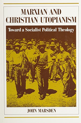 Marxian and Christian Utopianism [Paperback]