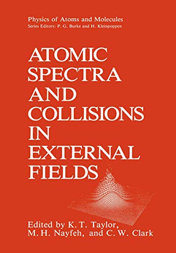 Atomic Spectra and Collisions in External Fields [Paperback]