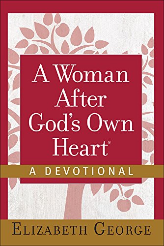 A Woman After God's Own Heart--A Devotional [Hardcover]