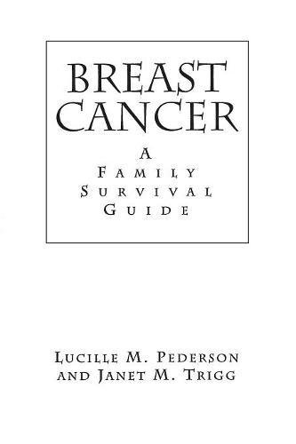 Breast Cancer Family Survival Guide [Paperback]