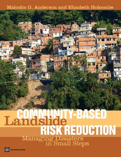 Community-Based Landslide Risk Reduction Managing Disasters in Small Steps [Paperback]