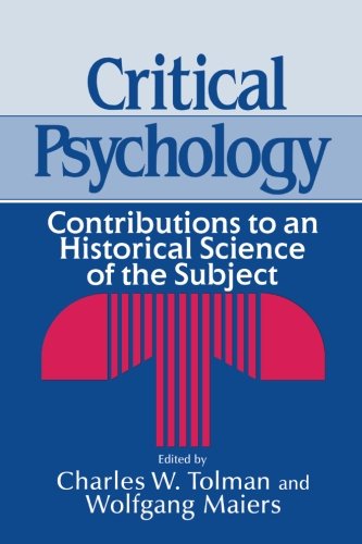 Critical Psychology Contributions to an Historical Science of the Subject [Paperback]