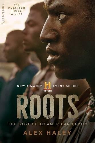 Roots: The Saga of an American Family [Paperback]