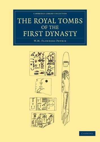 The Royal Tombs of the First Dynasty [Paperback]