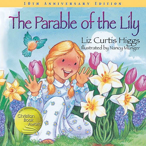 The Parable of the Lily: Special 10th Anniver