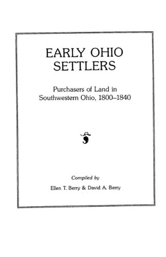 Early Ohio Settlers, Purchasers of Land in Southwestern Ohio, 1800-1840 [Paperback]