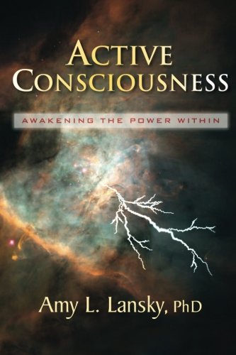 Active Consciousness Aakening The Poer Within [Paperback]