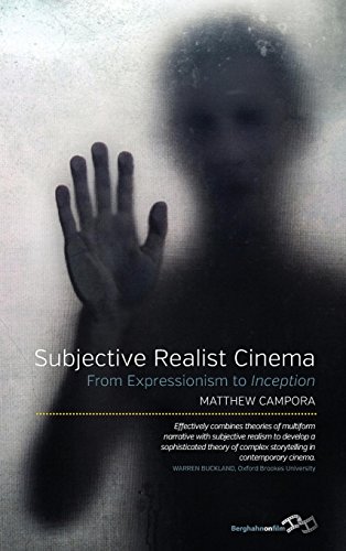 Subjective Realist Cinema From Expressionism to &lti&gtInception</i> [Hardcover]