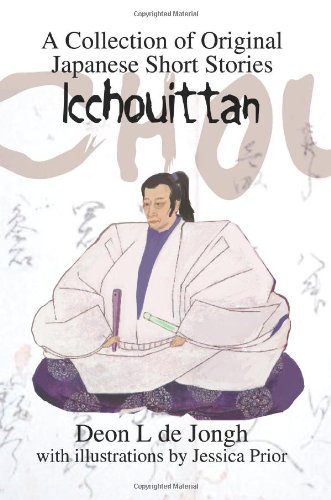 Icchouittan A Collection Of Original Japanese Short Stories [Paperback]