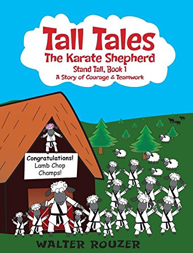 Tall Tales, The Karate Shepherd Stand Tall, Book 1 [Hardcover]