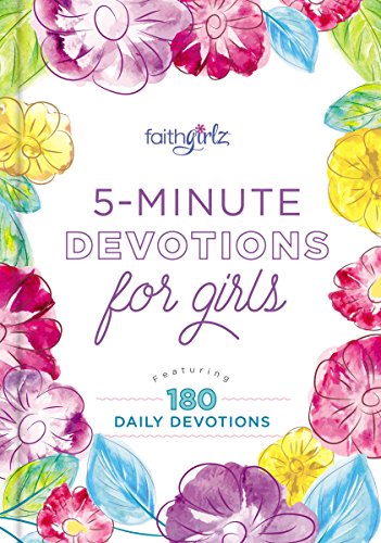 5-Minute Devotions for Girls: Featuring 180 D