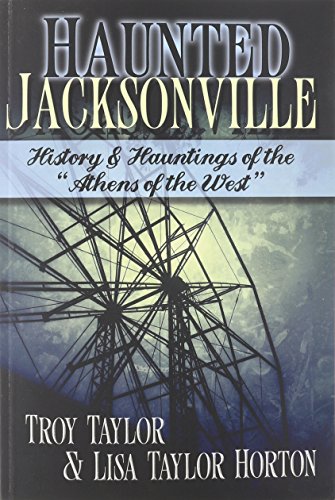 Haunted Jacksonville [Paperback]