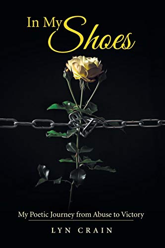 In My Shoes My Poetic Journey From Abuse To Victory [Paperback]