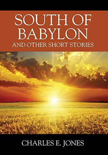 South of Babylon  And Other Short Stories [Hardcover]