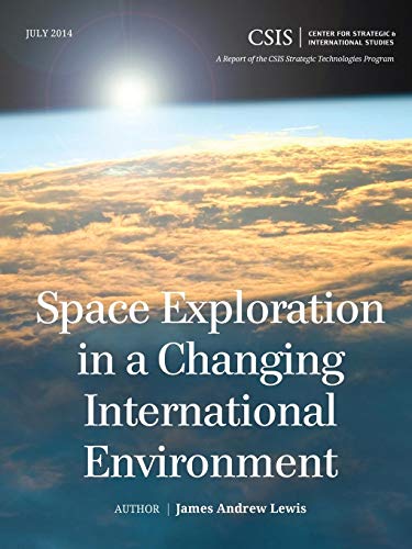 Space Exploration in a Changing International Environment [Paperback]