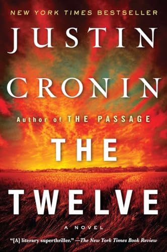 The Twelve (Book Two of The Passage Trilogy): A Novel [Paperback]