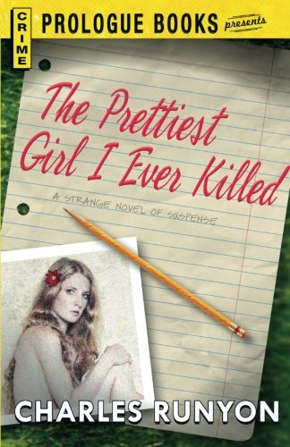 The PRETTIEST GIRL I EVER KILLED [Paperback]