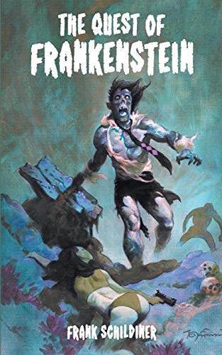 The Quest Of Frankenstein [Paperback]