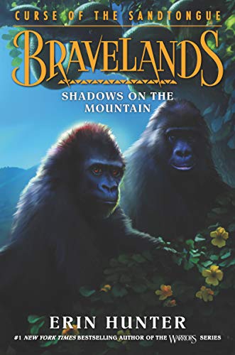 Bravelands: Curse of the Sandtongue #1: Shadows on the Mountain [Hardcover]