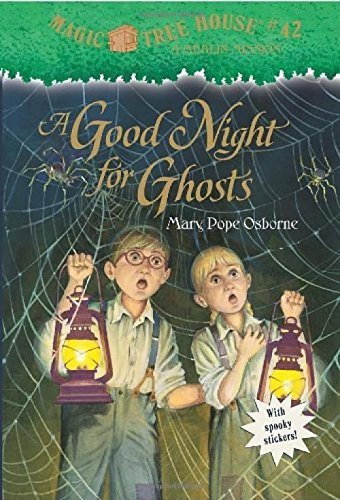 Magic Tree House #42: A Good Night for Ghosts [Paperback]