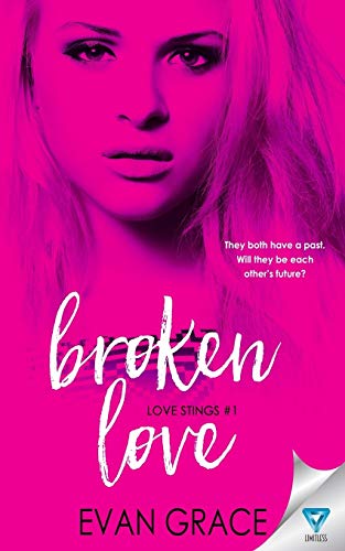 Broken Love (love Stings Series) (volume 1) [Paperback]